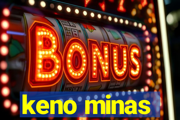 keno minas